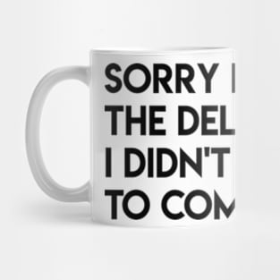 sorry Mug